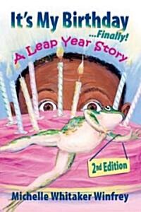 Its My Birthday Finally! a Leap Year Story (Paperback, 2)