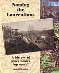 Naming the Laurentians (Paperback, 1st)