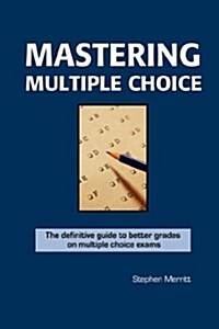 Mastering Multiple Choice (Paperback)