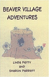 Beaver Village Adventures (Paperback)