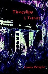 TimeSlips & Terrors (Paperback)