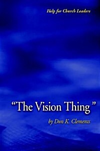 The Vision Thing (Paperback)