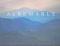 Albemarle: A Story of Landscape and American Identity (Hardcover)