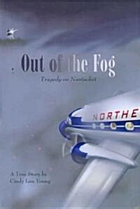 Out of the Fog (Paperback, 1st)