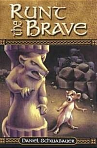 Runt The Brave (Hardcover)