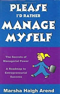 Please, Id Rather Manage Myself (Hardcover)