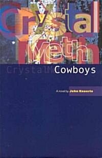 Crystal Meth Cowboys (Paperback)