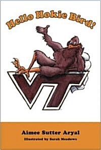 Hello Hokie Bird! (Hardcover)