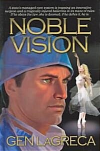 Noble Vision (Hardcover)