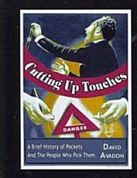 Cutting Up Touches (Hardcover)