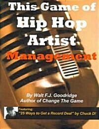 This Game Of Hip Hop Artist Management (Paperback)