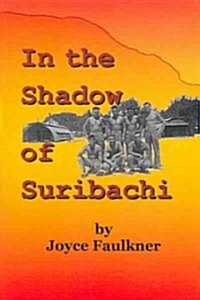 In the Shadow of Suribachi (Paperback)