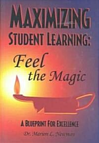 Maximizing Student Learning (Hardcover)