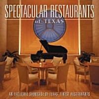 Spectacular Restaurants of Texas (Hardcover)