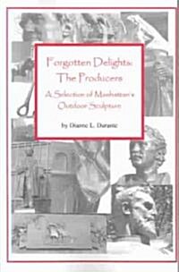 Forgotten Delights: The Producers (Paperback)