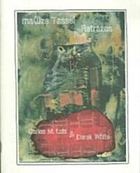 Ma(i)ze Tassel Retrazos (Paperback)