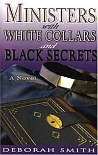 Ministers With White Collars and Black Secrets (Paperback)