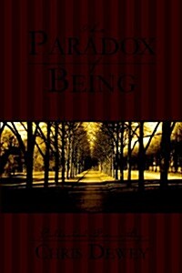 The Paradox Of Being (Paperback)