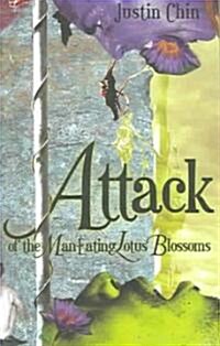 Attack Of The Man-Eating Lotus Blossoms (Paperback)