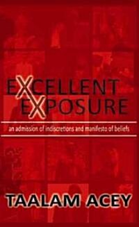 Excellent Exposure (Paperback)