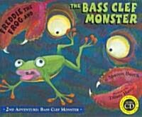 Freddie the Frog and the Bass Clef Monster [With CD (Audio)] (Hardcover)