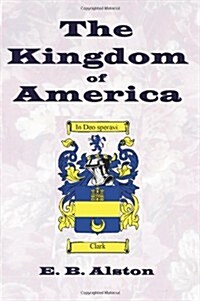 The Kingdom of America (Paperback)