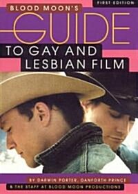 Blood Moons Guide to Gay And Lesbian Film (Paperback, 1st)