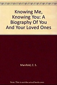 Knowing Me, Knowing You (Hardcover)