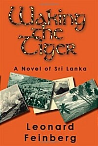 Waking the Tiger: A Novel of Sri Lanka (Paperback)