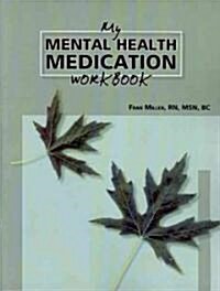 My Mental Health Medication Workbook (Paperback, Reprint, Workbook)