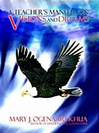 A Teachers Manual on Visions and Dreams (Paperback)