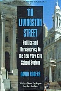 110 Livingston Street: Politics and Bureaucracy in the New York City School System (Paperback)