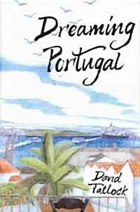 Dreaming Portugal (Hardcover, 1st)