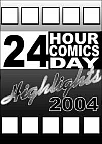 24 Hour Comics Day Highlights 2004 (Paperback)