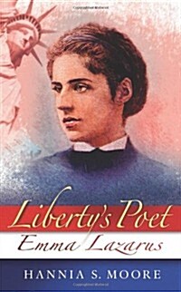 Libertys Poet: Emma Lazarus (Paperback)