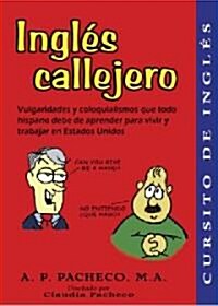 Ingles Callejero/ Street English (Paperback)