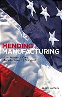 Mending Manufacturing (Hardcover)