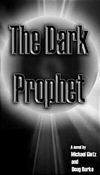 The Dark Prophet (Paperback, 1st)