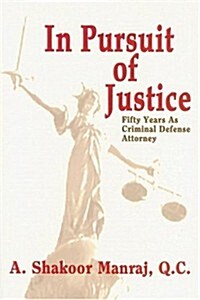 In Pursuit Of Justice (Hardcover, 1st)