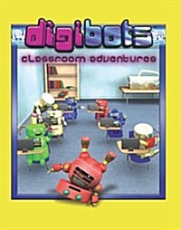 Digibots Classroom Adventures (Hardcover, 2nd)