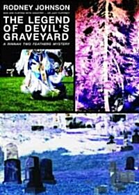 The Legend Of Devils Graveyard (Hardcover)