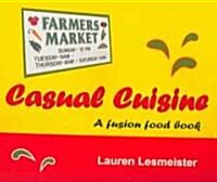 Casual Cuisine (Paperback)