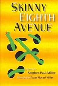 Skinny Eighth Ave (Paperback)