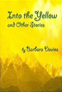 Into the Yellow and Other Stories (Paperback)