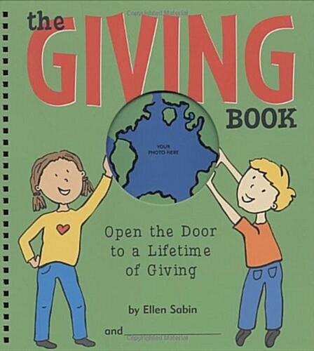 The Giving Book: Open the Door to a Lifetime of Giving (Spiral, 3)
