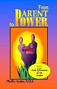 From Parent to Power (Paperback)