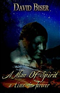 A Man of Spirit: A Time in Forever (Paperback)