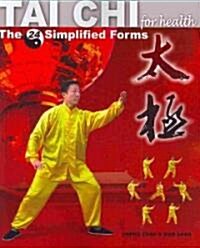 Tai Chi for Health: The 24 Simplified Forms (Paperback)