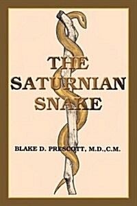 The Saturnian Snake (Hardcover)