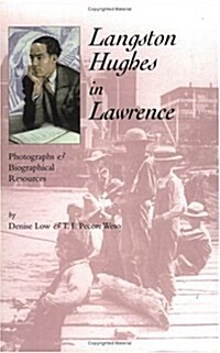 Langston Hughes in Lawrence: Photographs and Biographical Resources (Paperback)